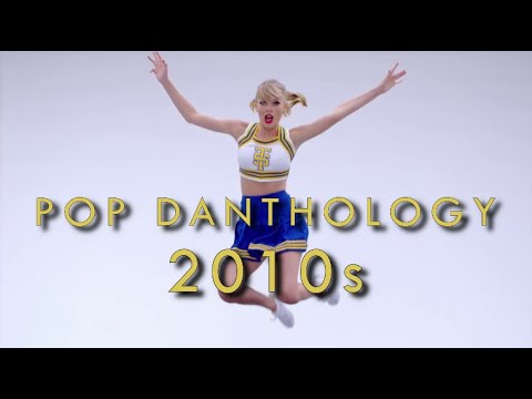 pop danthology 2010s